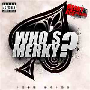 Merky Ace - Who's Merky?