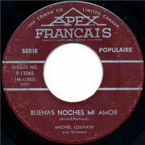 Michel Louvain - Buenas Noches Mi Amor / Adieu