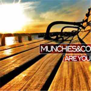 Munchies - Are You