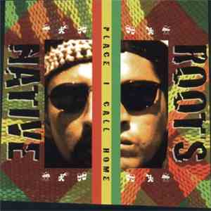 Native Roots - Place I Call Home