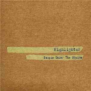 People Under The Stairs - Highlighter