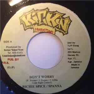 Richie Spice & Spanna / Pliers - Don´t Worry / Let The Youth Dem Go