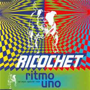 Ricochet  - Ritmo Uno