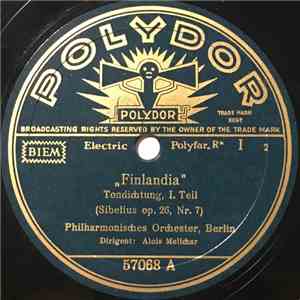 Sibelius - Philharmonisches Orchester, Berlin, Alois Melichar - „Finlandia“