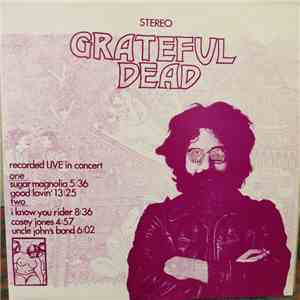The Grateful Dead - recorded LIVE in concert