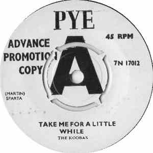 The Koobas - Take Me For A Little While