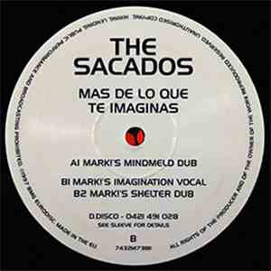 The Sacados - Mas De Lo Que Te Imaginas