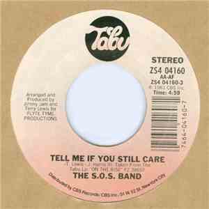 The S.O.S. Band - Tell Me If You Still Care