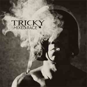 Tricky - Mixed Race