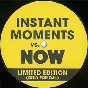 Unknown Artist - Instant Moments Vs. Now