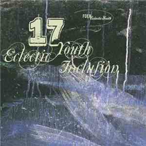 Various - FOEM/Eclectic Youth Vol. 17