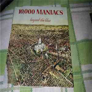 10,000 Maniacs - Beyond The Blue