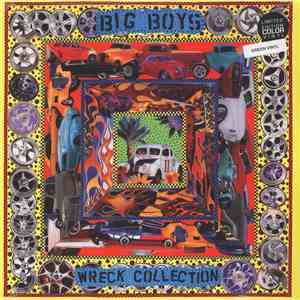 Big Boys - Wreck Collection
