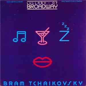 Bram Tchaikovsky - Lullaby Of Broadway