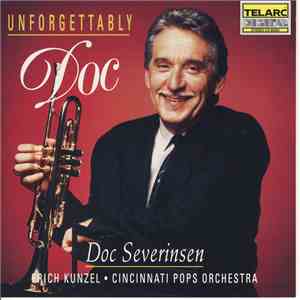 Doc Severinsen, Erich Kunzel, Cincinnati Pops Orchestra - Unforgettably Doc
