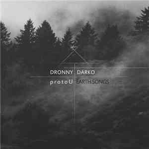 Dronny Darko & ProtoU - Earth Songs