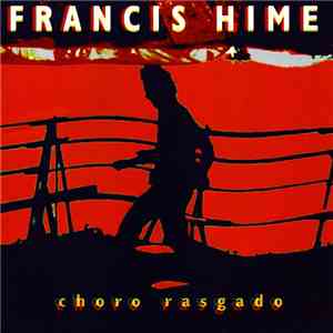 Francis Hime - Choro Rasgado