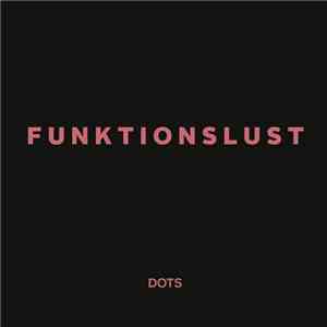 Funktionslust - Dots