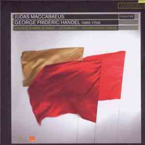 G. F. Händel, Choeur de Chambre de Namur, Les Agrémens, Leonardo Garcia Ala ...