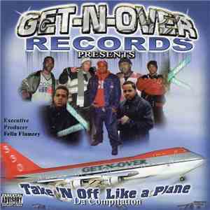 Get-N-Over Records Presents - Take 'N Off Like A Plane