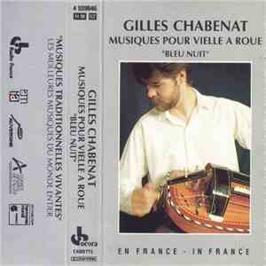 Gilles Chabenat - Musiques Pour Vielle A Roue 