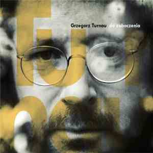 Grzegorz Turnau - Do Zobaczenia