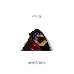 Hammill / Sonix  - Unsung