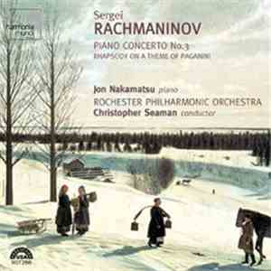 Jon Nakamatsu, Rachmaninov - Piano Concerto No. 3, Rhapsody On A Theme Of P ...