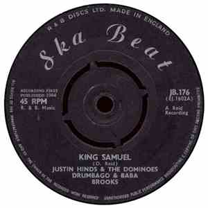 Justin Hinds & The Dominoes, Drumbago & Baba Brooks - King Samuel