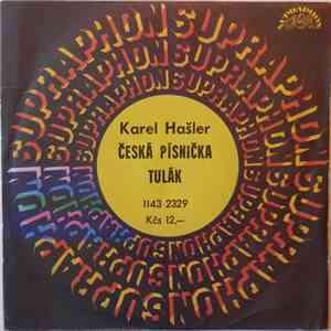 Karel Hašler - Česká Písnička / Tulák