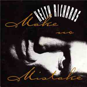 Keith Richards - Make No Mistake