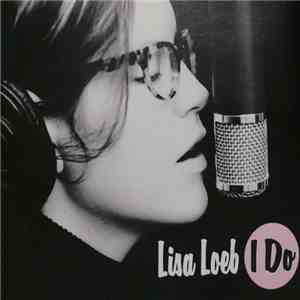 Lisa Loeb - I Do