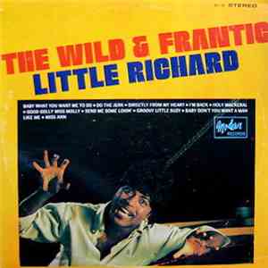 Little Richard - The Wild & Frantic Little Richard