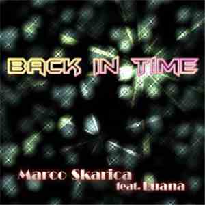 Marco Skarica Feat. Luana - Back In Time