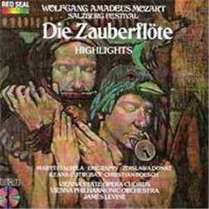 Mozart / Ileana Cotrubas, Eric Tappy, Zdislawa Donat, Christian Boesch, José van Dam, Martti Talvela, Vienna State Opera Chorus, Vienna Philharmonic, James Levine  - Die Zauberflöte - The Salzburg Festival Production (Highlights)