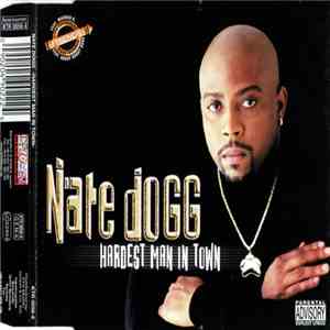 Nate Dogg - Hardest Man In Town