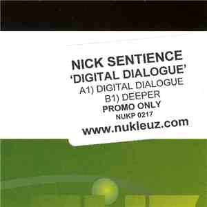 Nick Sentience - Digital Dialogue / Deeper