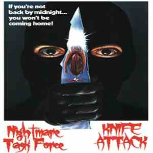 Nightmare Task Force / Knife Attack - If You're Not Back By Midnight... You ...