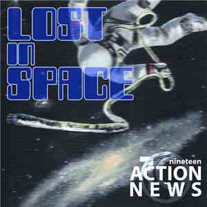 Nineteen Action News - Lost In Space