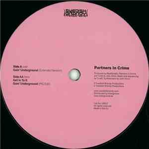 Partners In Crime  - Goin' Underground