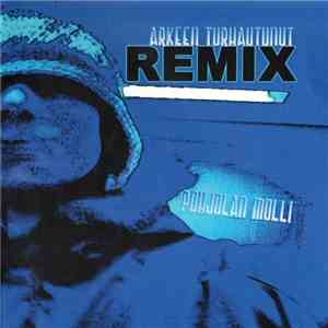 Pohjolan Molli - Arkeen Turhautunut Remix