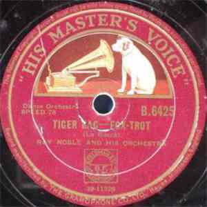 Ray Noble And His Orchestra - Tiger Rag / Japanese Sandman