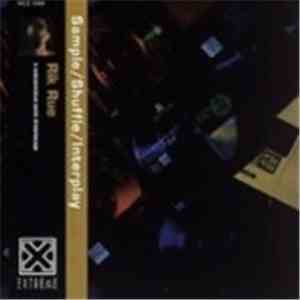 Rik Rue - Sample / Shuffle / Interplay