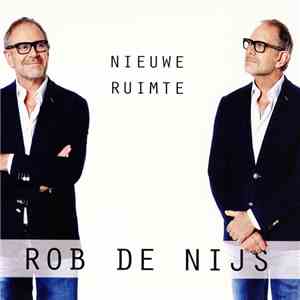 Rob de Nijs - Nieuwe Ruimte