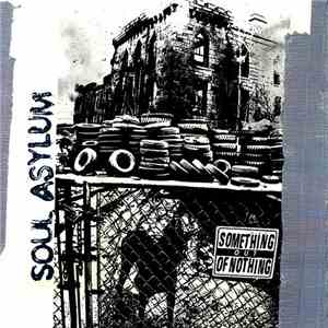 Soul Asylum - Something Out Of Nothing