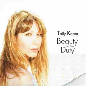 Tally Koren - Beauty Of The Duty