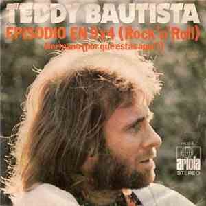 Teddy Bautista - Episodio En 9X4 (Rock'N'Roll)