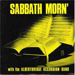 The Albertbridge Accordion Band - Sabbath Morn'