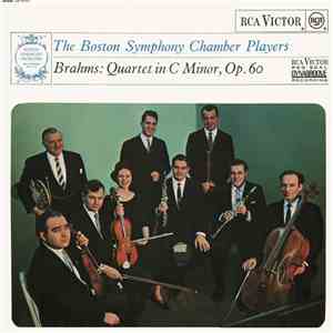 The Boston Symphony Chamber Players, Brahms - Quartet In C Minor, Op. 60