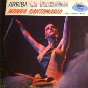 The Mongo Santamaria Orchestra - Arriba-La Pachanga